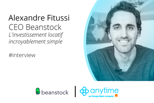 Beanstock / Investissement / Alexandre Fitussi / Interview / Professionnels / Location / Immobilier